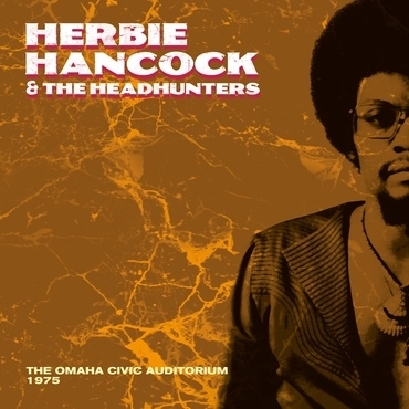 【新品/新宿ALTA】Herbie Hancock / Headhunters/Live At The Omaha Civic Auditorium 1975 (アナログレコード)(OUTS09)_画像1