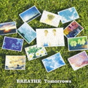 Tomorrows（CD＋DVD ※Tomorrows Music Video収録） BREATHE_画像1