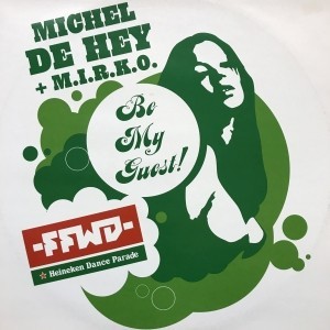 12inchレコード　MICHEL DE HEY & M.I.R.K.O. / BE MY GUEST!_画像1