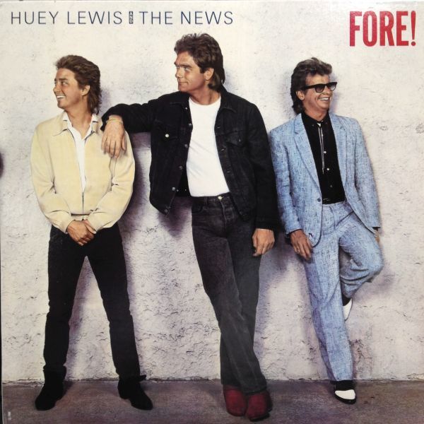 LPレコード　 HUEY LEWIS & THE NEWS (ヒューイ・ルイスとザ・ニュース) / FORE !_画像1