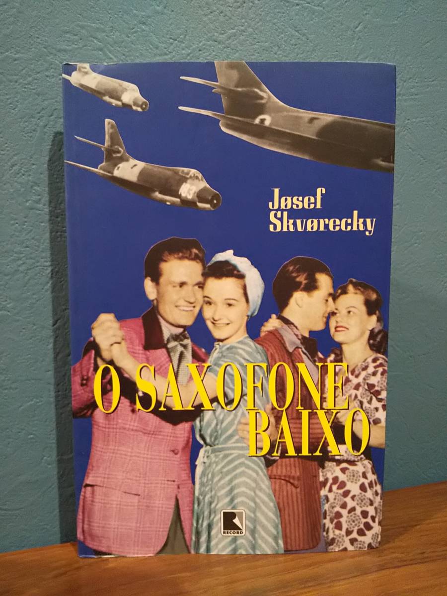 〈洋書〉ポルトガル語版 「バスサクソフォン」 O SAXOFONE BAIXO ／ヨセフ・スクヴォレツキー Josef Skvorecky ◎チェコ文学◎東欧文学_画像1