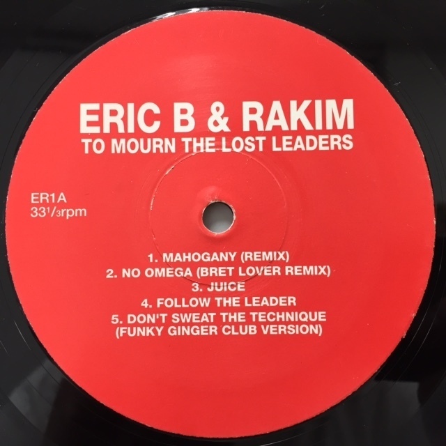 ERIC B & RAKIM / TO MOURN THE LOST LEADERS_画像1