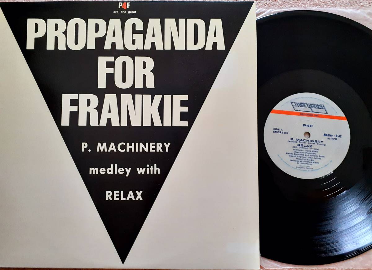 P4F - P.Machinery / Relax　(MEDLEY)　US盤 12” シングル レコード　：　Frankie Goes To Hollywood / Propaganda _画像1