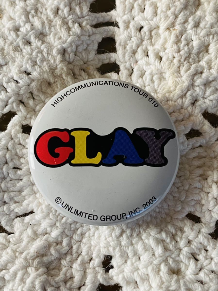 GLAY HIGHCOMMUNICATIONS TOUR 010 缶バッチ_画像1