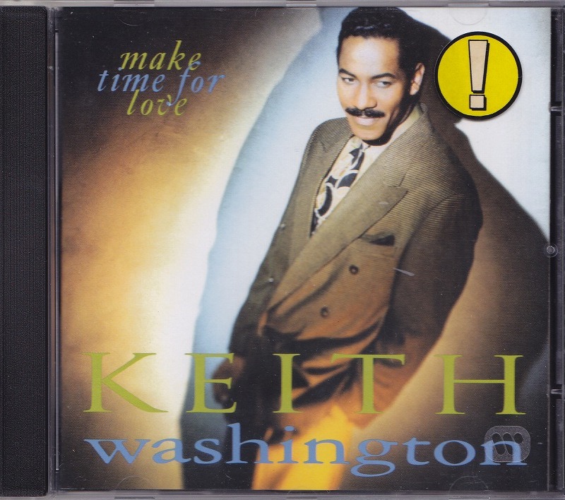 KEITH WASHINGTON / キース・ワシントン / MAKE TIME FOR LOVE /EU盤/中古CD!!56173_画像1