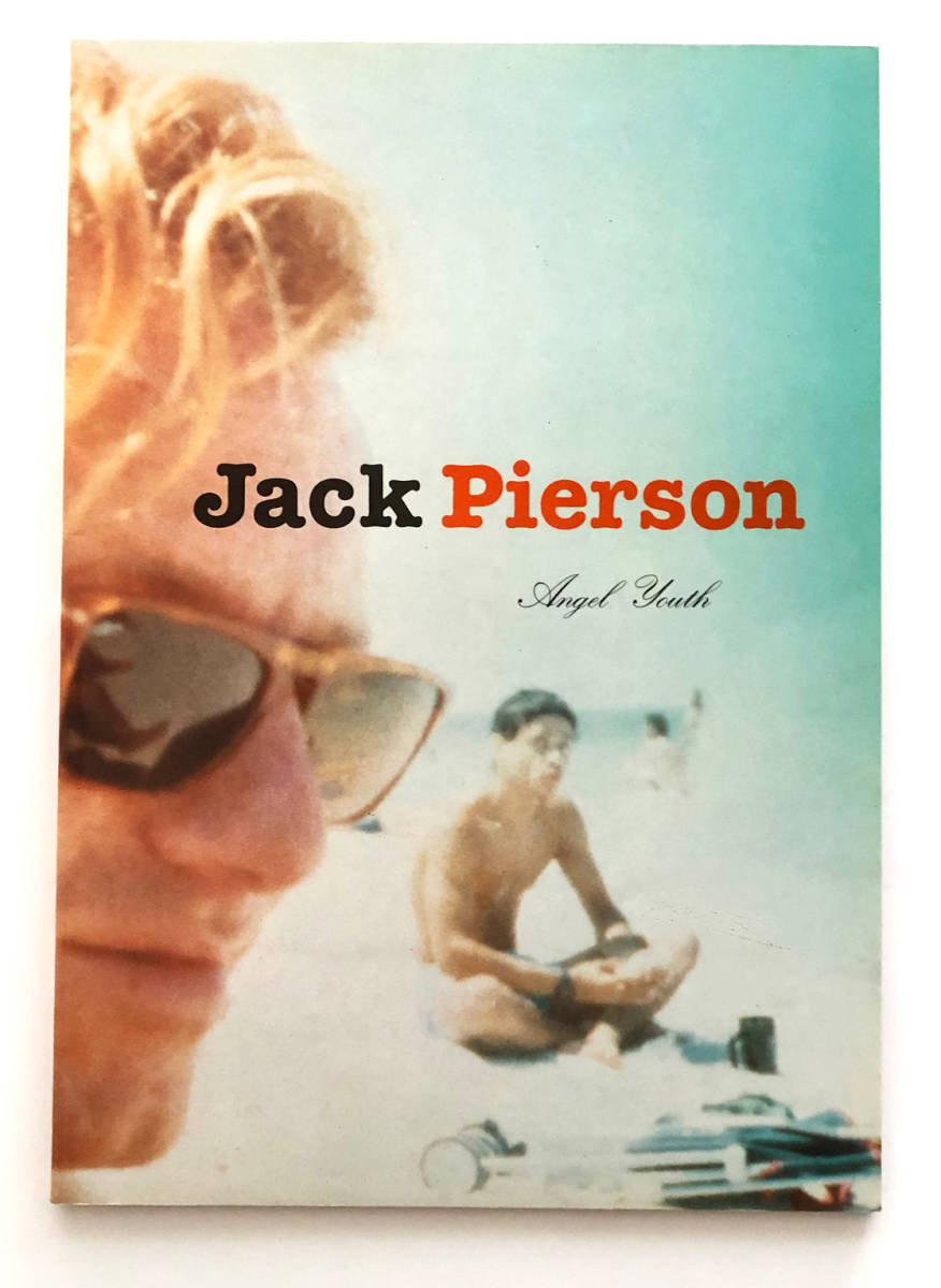 大特価!!】 Jack Pierson / Angel Youth ジャック・ピアソン