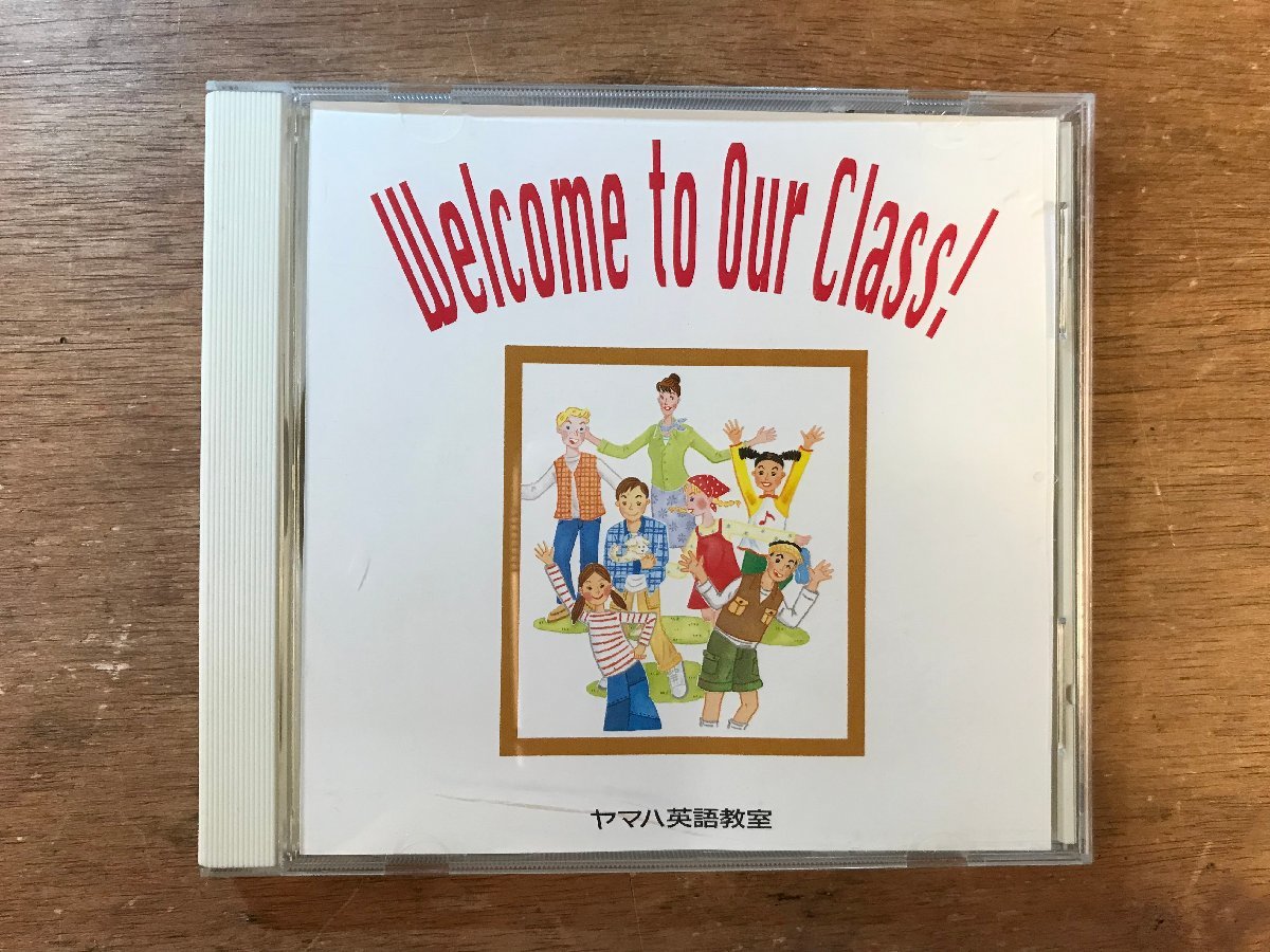 DD-7154 ■送料無料■ ヤマハ英語教室 Ｗelcome to Our Class! CD 音楽 MUSIC /くKOら_画像1