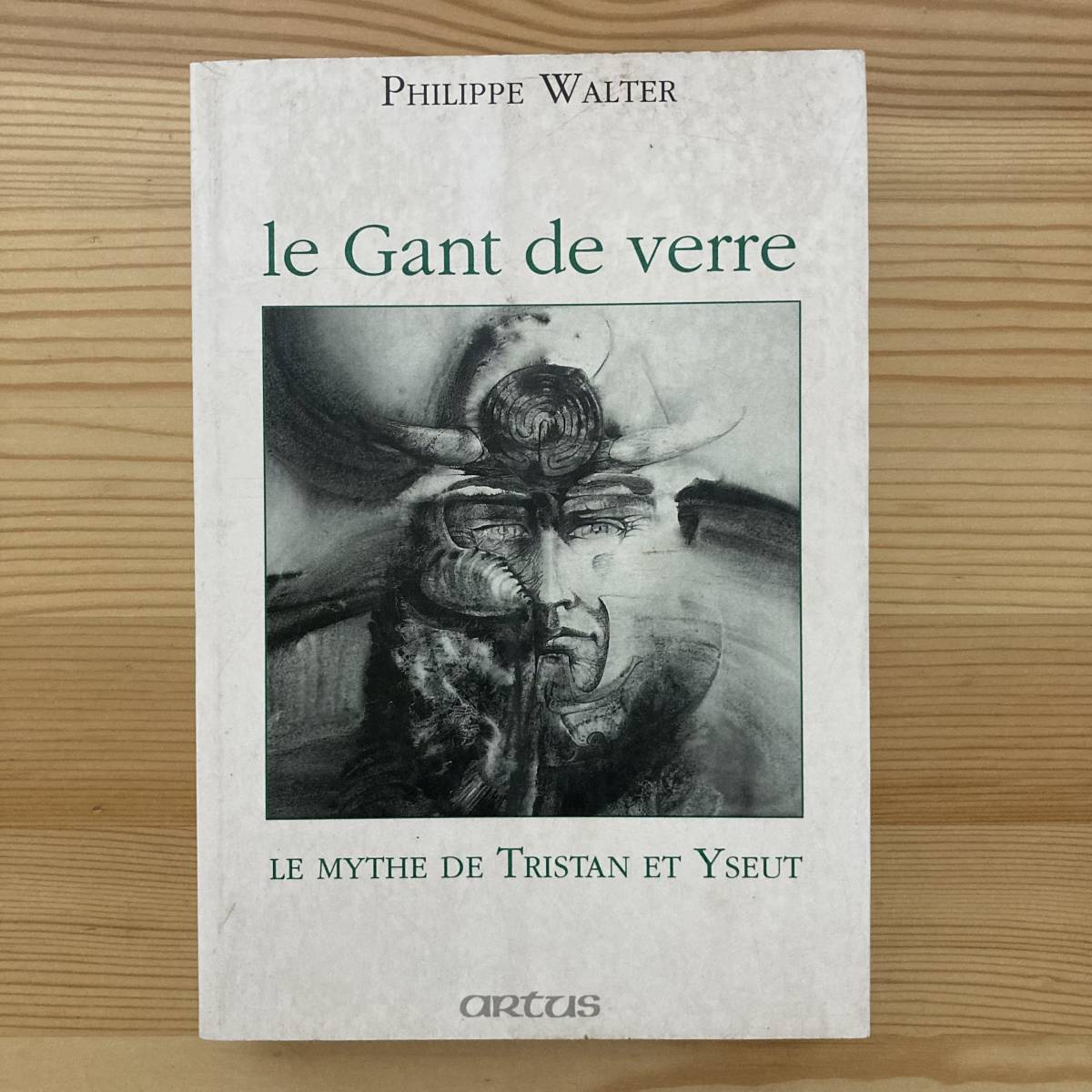 【仏語洋書】LE GANT DE VERRE / フィリップ・ヴァルテール Philippe Walter（著）【トリスタンとイズー 中世フランス文学】_画像1