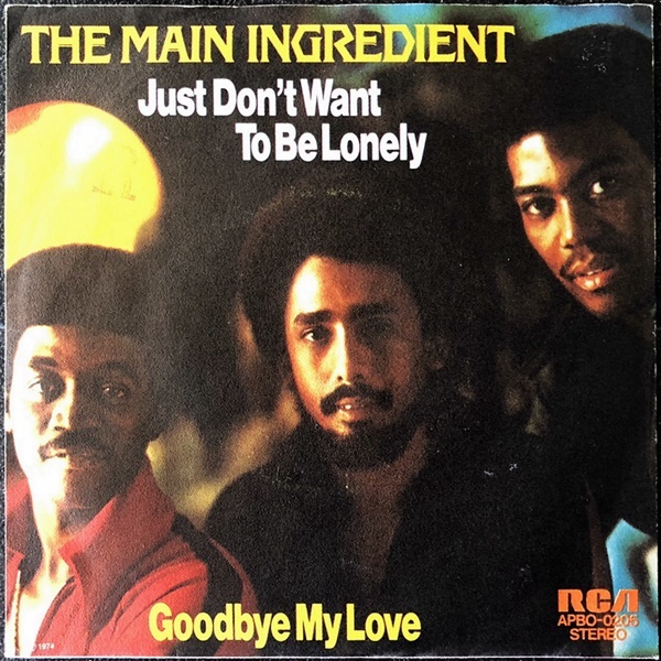 【Disco & Soul 7inch】Main Ingredient / Just Don't Want To Be Lonely_画像1