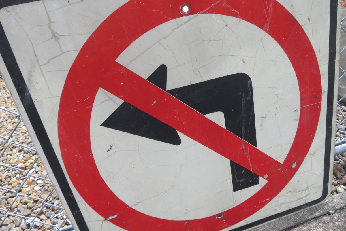 80’ 90’ NO Left Turn ロードサイン ストリートサイン 駐車禁止 ヴィンテージ アメリカ 看板 道路標識 ガレージ （A-96） _画像7