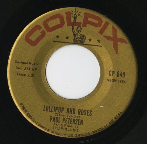 【ロック 7インチ】Paul Petersen - Lollipops And Roses / Please Mr. Sun [Colpix Records CP 649]_画像1