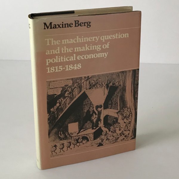 経済学 The machinery question and the making of political economy, 1815-1848