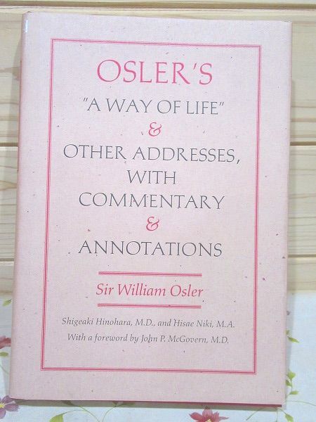 ア8/洋書 Osler's a Way of Life and Other Addresses With Commentary and Annotations Duke_画像1