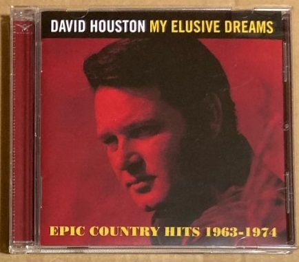 CD★DAVID HOUSTON 「MY ELUSIVE DREAMS - EPIC COUNTRY HITS 1963-1974」　デヴィッド・ヒューストン_画像1