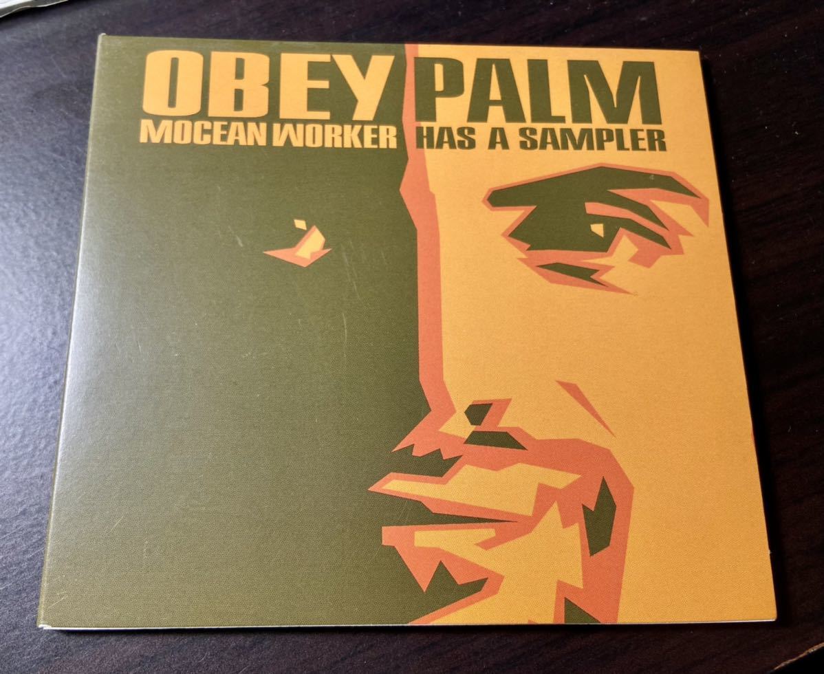 OBEY PALM Mocean Worker Has A Sampler 非売品 ’00年　一度のみ試聴_画像1