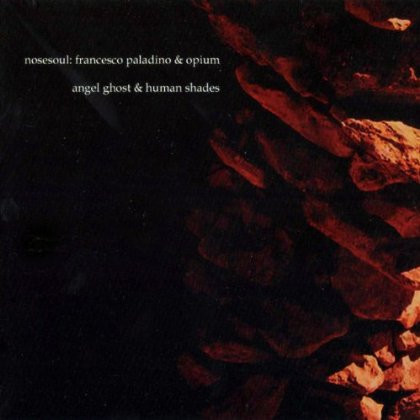 ★Nosesoul /Angel Ghost & Human Shades,CD,USED,Abstract, Ambient, Experimental, Field Recording,2006,イタリア盤_画像1