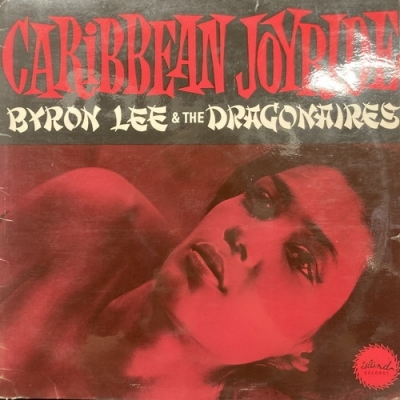 【HMV渋谷】BYRON LEE AND THE DRAGONAIRES/CARIBBEAN JOY RIDE(ILP905)