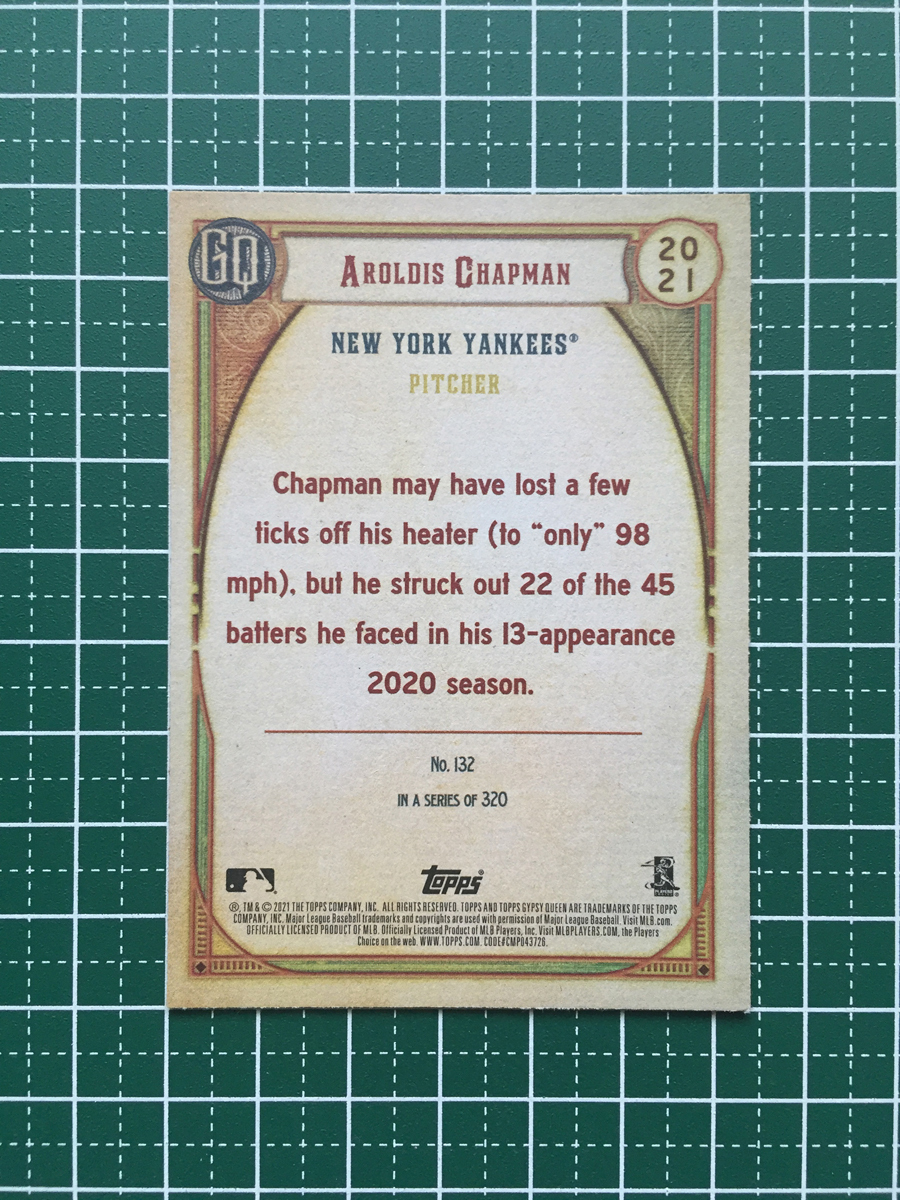 ★TOPPS MLB 2021 GYPSY QUEEN #132 AROLDIS CHAPMAN［NEW YORK YANKEES］ベースカード「BASE」★_画像2