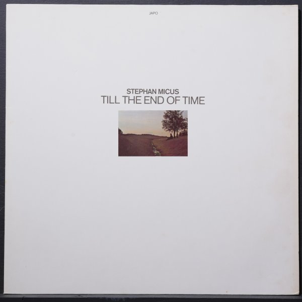 【独オリジナル】STEPHAN MICUS W.GERMANY盤 TILL THE END OF TIME ステファンミクス JAPO ECM RARE_画像1