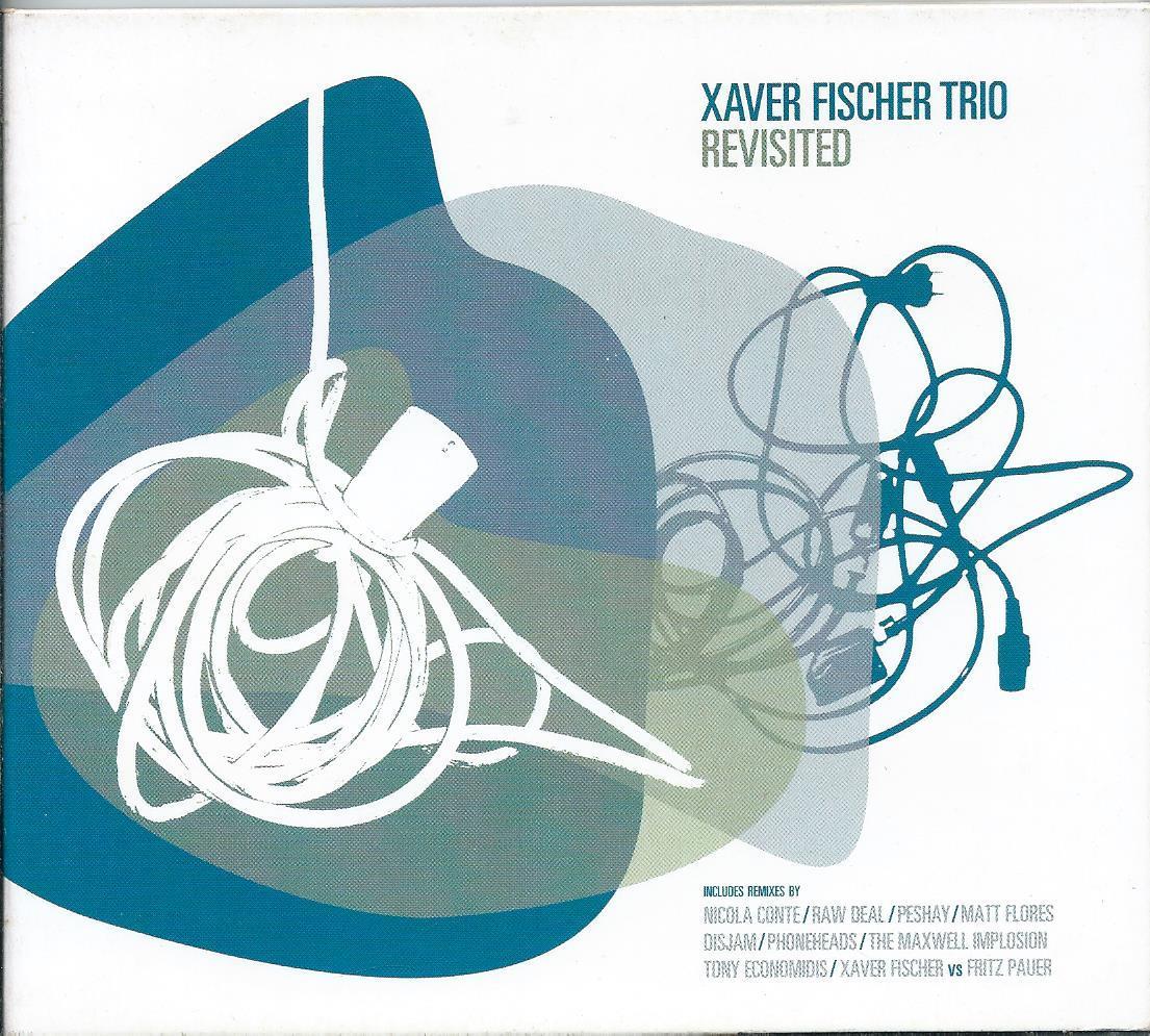 ■Xaver Fischer Trio - Revisited★クロスオーバー フューチャージャズ Unique Nicola Conte Raw Deal Phoneheads Maxwell Implosion★G33_画像1