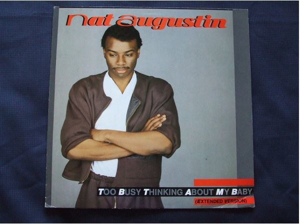 EP Nat Augustin - Too Busy Thinking About My Baby (1984)_画像1