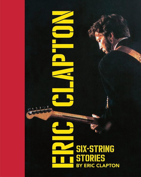 ★新品★送料無料★エリック・クラプトン ギター紹介ブック★Six-String Stories