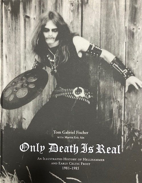 激レア｜セルティックフロスト ヘルハマー Only Death Is Real: An Illustrated History of Hellhammer and Early Celtic Frost 1981-1985