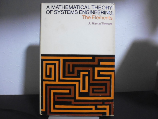新品本物  A Wymore著 A.Wayne ハードカバー英語版 Elements Engineering:The Systems of Theory Mathematical 情報工学