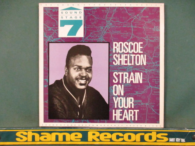 Roscoe Shelton ： Strain On Your Heart /Sound Stage 7/60's DEEP SOUL /LP // 5点で送料無料_画像1
