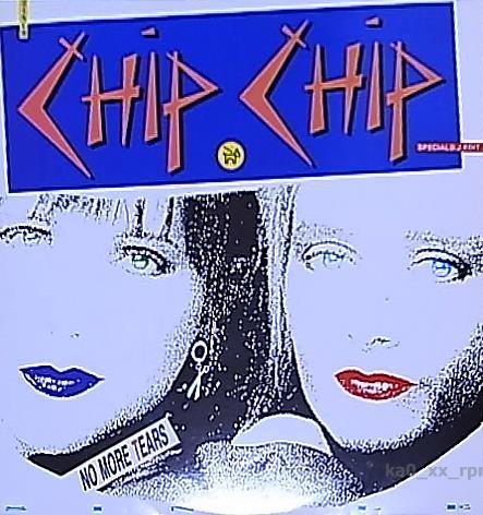 ★☆Chip Chip「No More Tears」【ブルーカラー盤】☆★5点以上で送料無料!!!の画像1