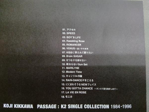 吉川晃司 CD PASSAGE:K2 SINGLE COLLECTION 1984-1996_画像3