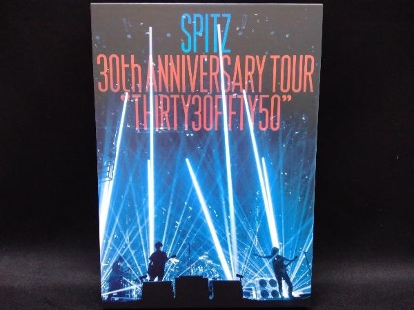 SPITZ 30th ANNIVERSARY TOUR 'THIRTY30FIFTY50'(デラックス