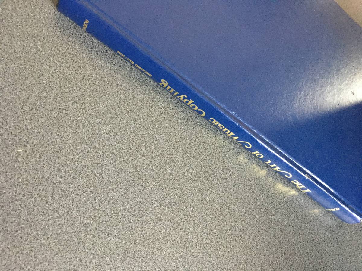 ♪♪【貴重洋書】The Art of Music Copying/Clinton Roemer(Engraving・浄書・記譜・コピー・作曲 )♪♪ 音楽教育・指導 ♪♪【貴重洋書】The Art of Music Copying/Clinton Roemer(Engraving・浄書・記譜・コピー・作曲 )♪♪ 音楽教育・指導