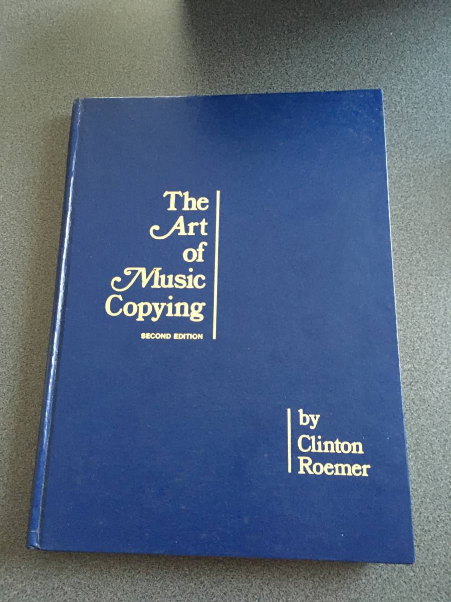 ♪♪【貴重洋書】The Art of Music Copying/Clinton Roemer（Engraving