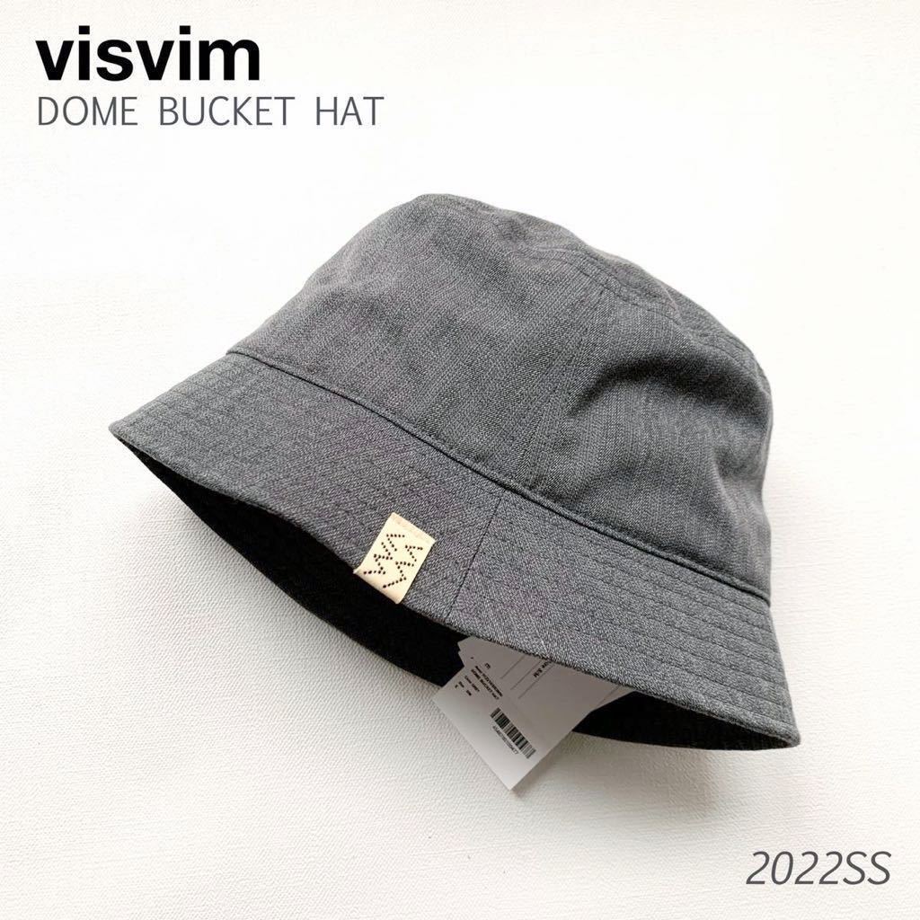 新品 2022SS visvim ビズヴィム DOME BUCKET HAT ドーム バケット