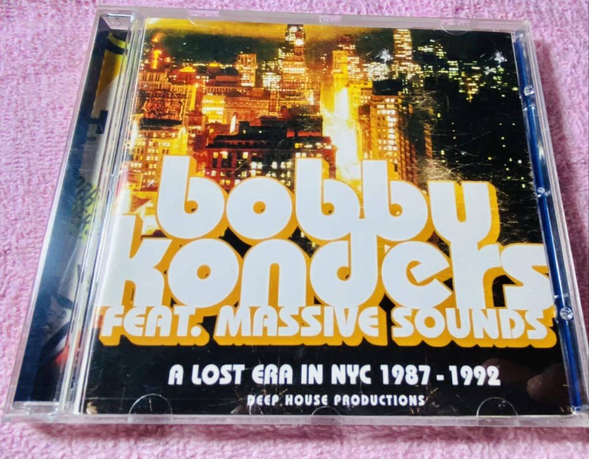 Bobby Konders feat. Massive Sounds A LOST ERA IN NYC 1987 - 1992 ’02年_画像1