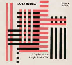 ★Infraction★Craig Bethell/A Day Full Of You, A Night Tired Of Me,CD,USED,US盤,six-panel Digipak,Electro, Indie Rockの画像1