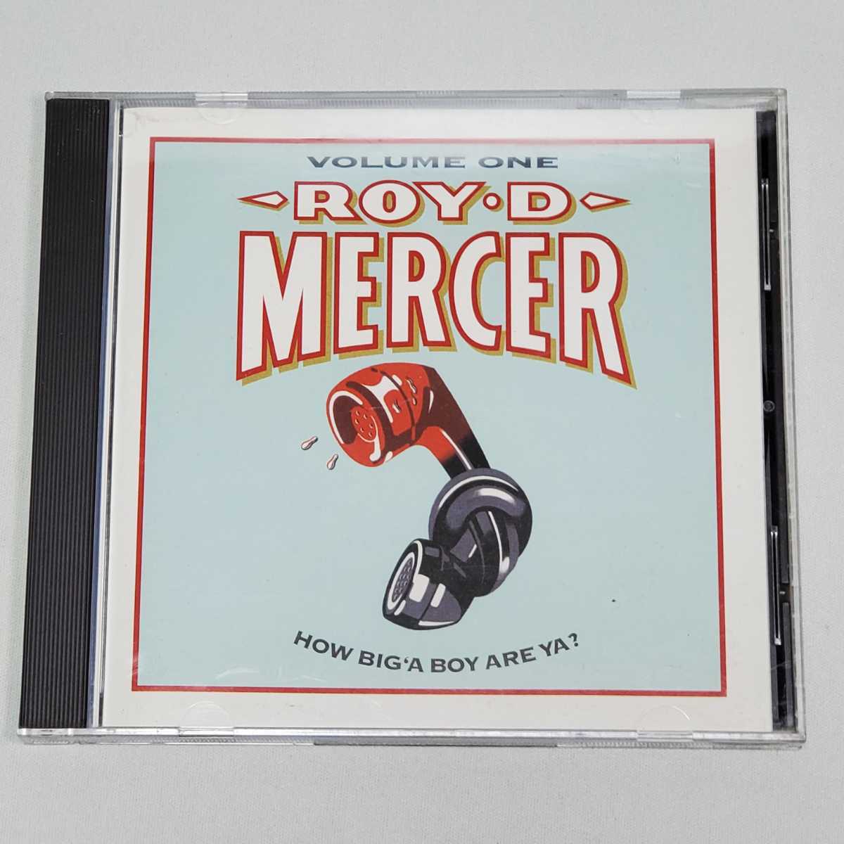 洋楽CD　ROY D.MERCER HOW BIG'A BOY ARE YA? VOLUME ONE
