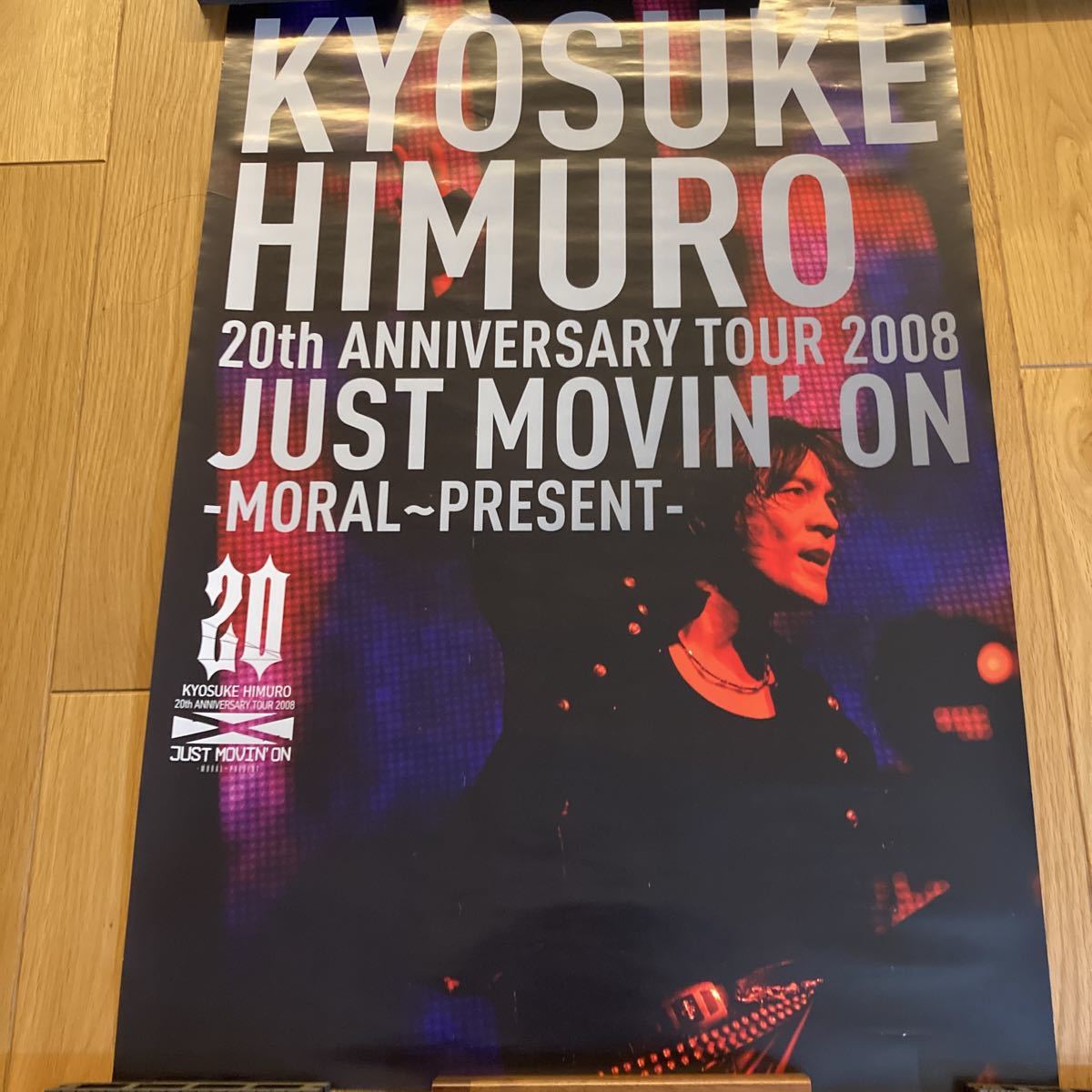  как новый Himuro Kyosuke B2 постер 20th ANNIVERSARY TOUR 2008 JUST MOVIN\' ON
