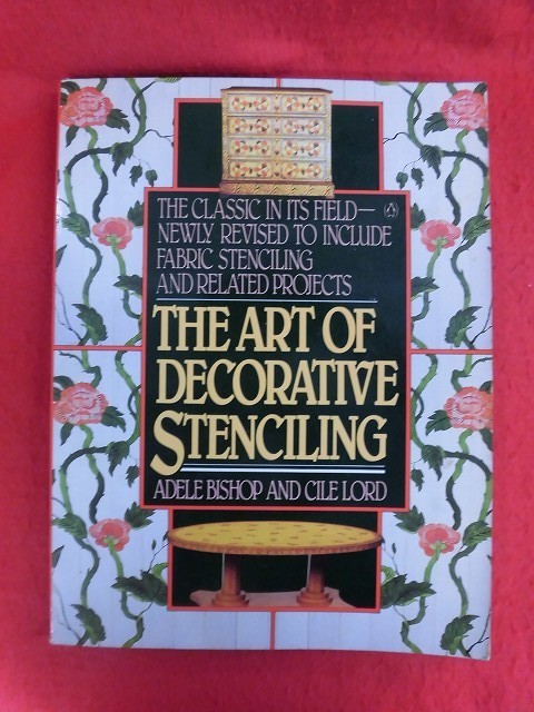 N265 ステンシル洋書 The Art of Decorative Stenciling 著者：Adele Bishop and Cile Lord A Penguin Handbook_画像1