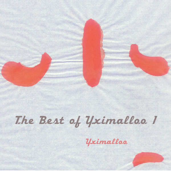 YXIMALLOO / THE BEST OF YXIMALLOO 1 LP Vinyl record (アナログ盤・レコード)_画像1