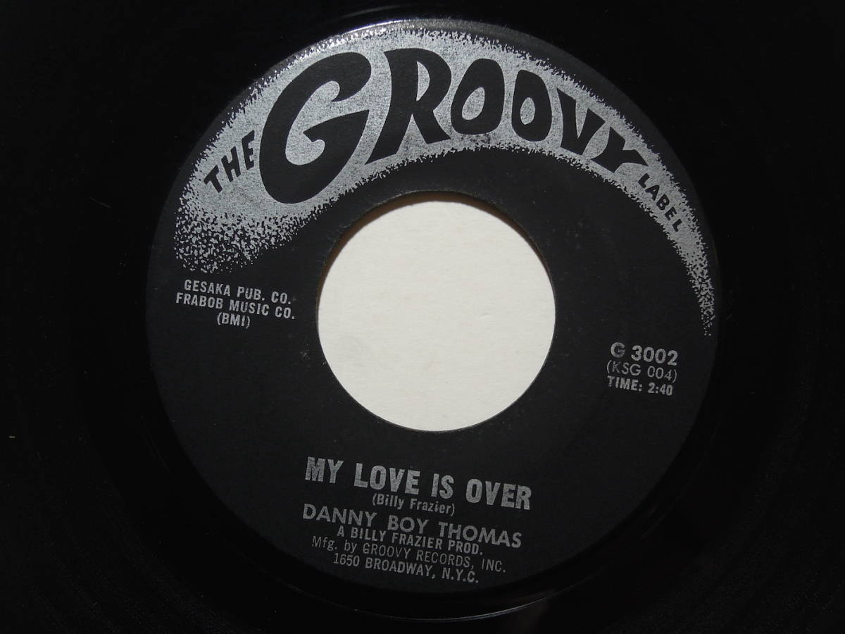 Danny Boy Thomas・Have No Fear / My Love Is Over　US 7”_22102006