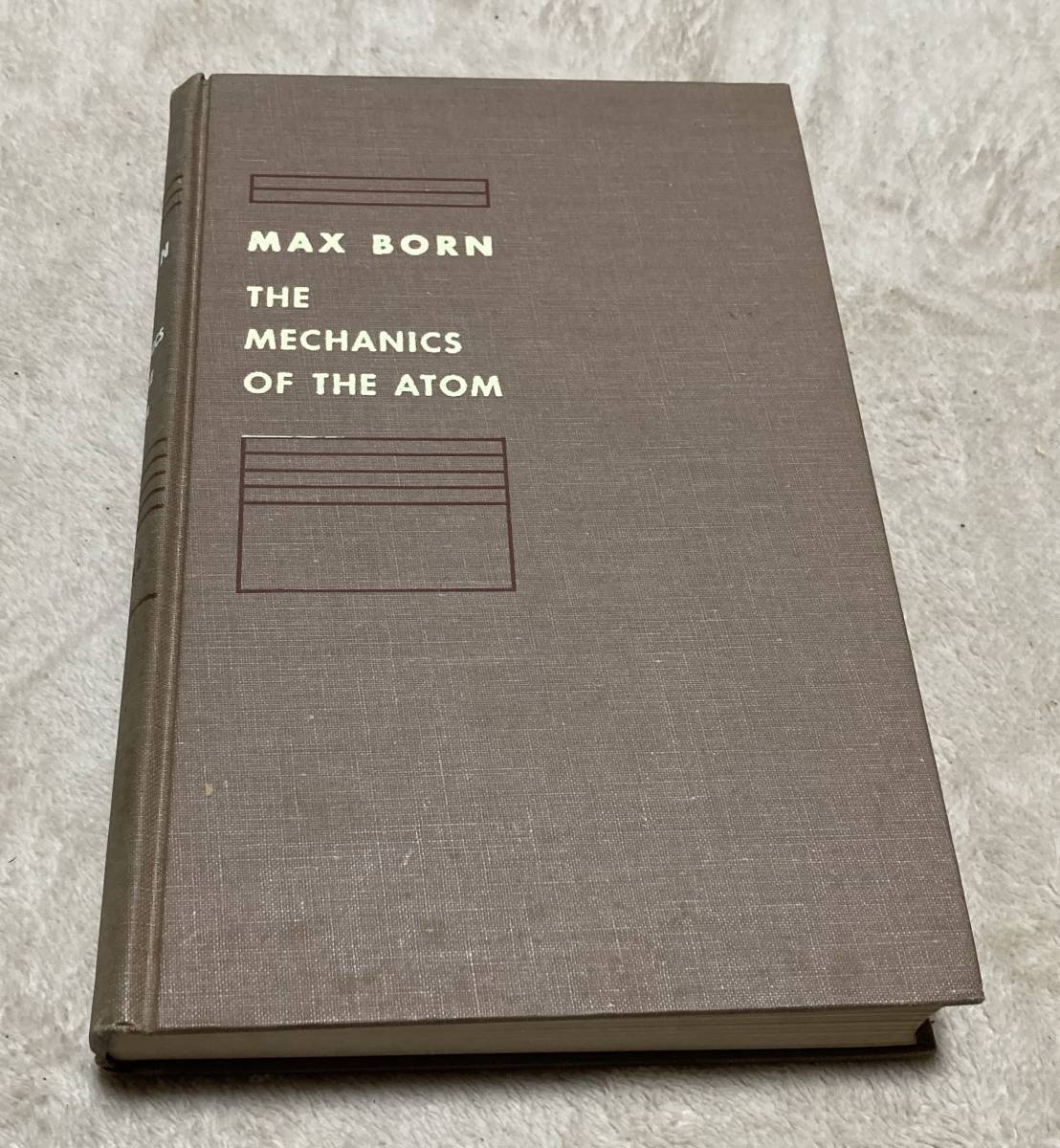 お歳暮 MAX BORN THE MECHANICS OF THE ATOM マックス・ボーン 原子の