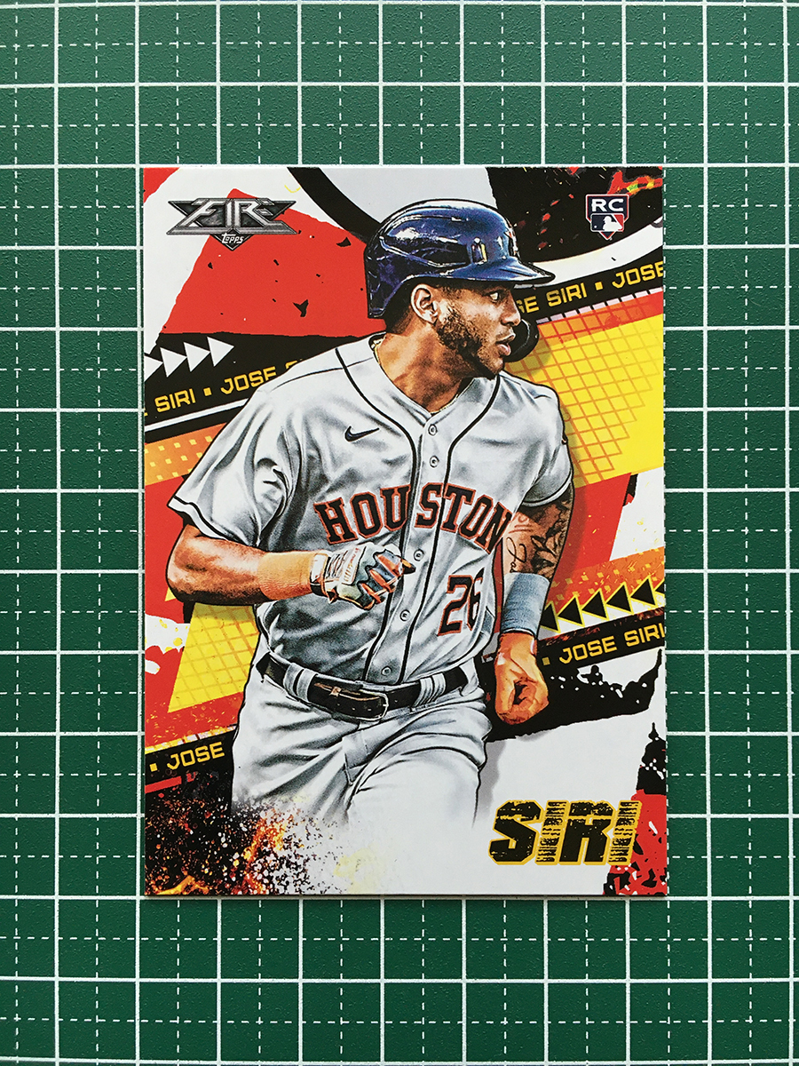 ★TOPPS MLB 2022 FIRE #4 JOSE SIRI［HOUSTON ASTROS］ベースカード「BASE」ルーキー「RC」★_画像1