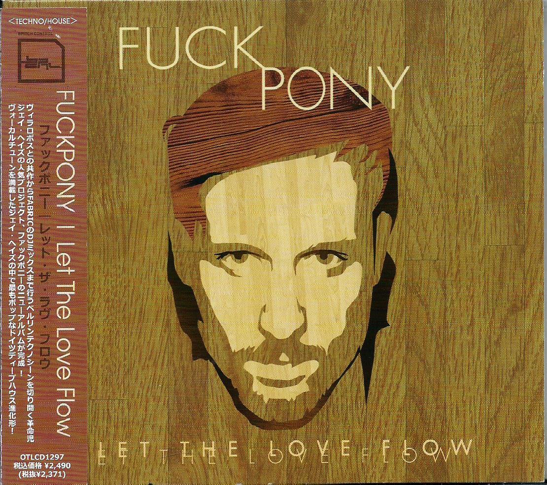 ■日本盤】Fuckpony - Let The Love Flow★Jay Haze Ricardo Villalobos BPitch Control Ellen Allien★Ｑ４６_画像1