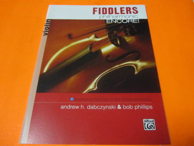 ♪輸入教則本（ヴァイオリン）Fiddlers Philharmonic Encore!: Violin　CD別売りタイプ　（練習用楽譜＋解説）同梱サイズ【３】_画像1