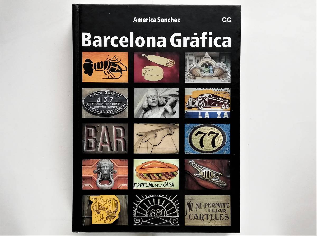 Barcelona Grafica　バルセロナ グラフィック デザイン タイポグラフィ 看板 建築 装飾 art graphic design typography sign