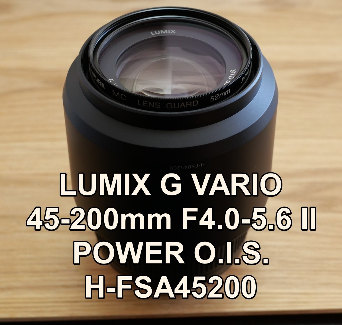 Lumix 45-200mm F4-5.6Ⅱ POWER O.I.S-