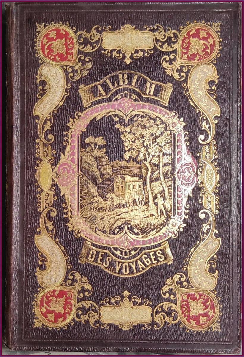 宝石函のようなフランス19世紀ロマンチック美装本/古今航海記ALBUM DES VOYAGES ANCIENS ET MODERNES /肖像銅版画２３点/1860年