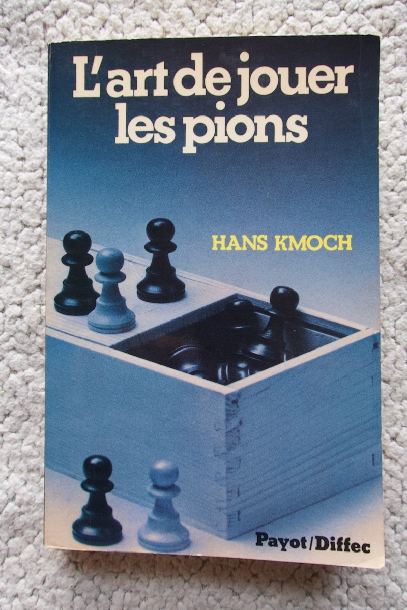 L'art de jouer les pions (Payot-Diffec) Hans Kmoch フランス語 チェス ポーン☆_画像1